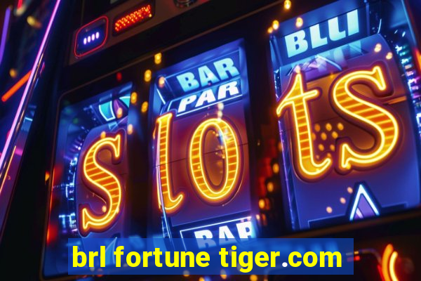 brl fortune tiger.com